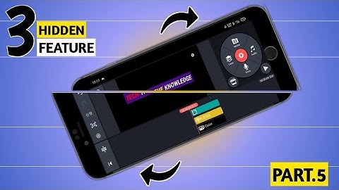 [Part.5] Top 5 hidden feature of kinemaster| kinemaster video editing|| Best setting of kinemaster||