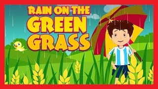 rain on the green grass rhymes for kids ii rain on the tree kids hut