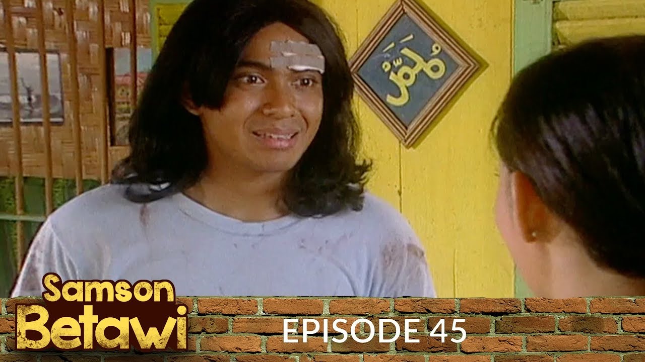 Samson Betawi Episode 45 Part 1