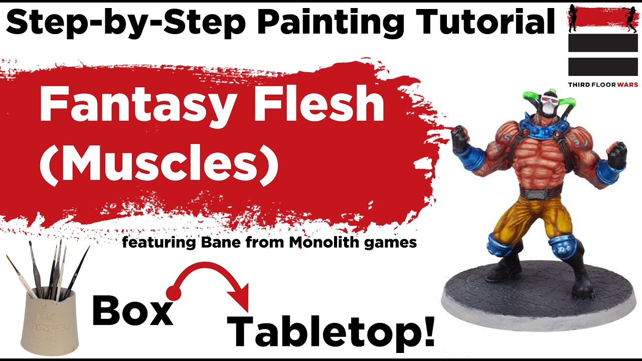 Tips for Painting Miniatures Painting Muscled Flesh (Box to Tabletop
