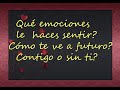 💖💋QUE EMOCIONES LE HACES SENTIR? COMO TE VE A FUTURO, CON EL O SIN ÉL? TAROT AMOR INTERACTIVO