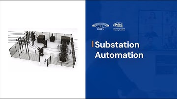 Substation Automation Training – IEC 61850, IED Configuration, SCADA Integration - Course by EFTI