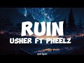 Usher ft Pheelz-Ruin (Lyrics)