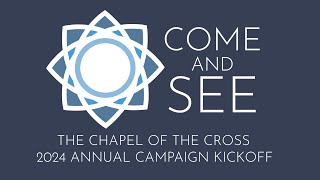 Come and See: The 2024 Annual Campaign Kickoff
