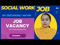 Social work job in ngoapply now by sending resumebest social work youtube channel
