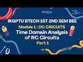 IKGPTU BTECH BEE || UNIT 1 DC CIRCUITS || Time domain analysis of RC Circuit Part 1