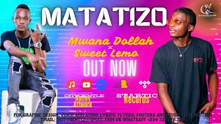 Matatizo - Mwana Dollah &  Sweet Lemo ( audio)  #mwanadollah #sweetlemo #matatizo