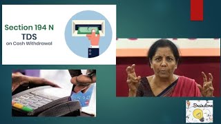 Section 194 N - Tds on cash withdrawal