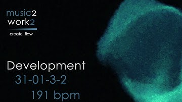 Development - 191 bpm - 31-01-03-02 | Music to Create Flow from music2work2