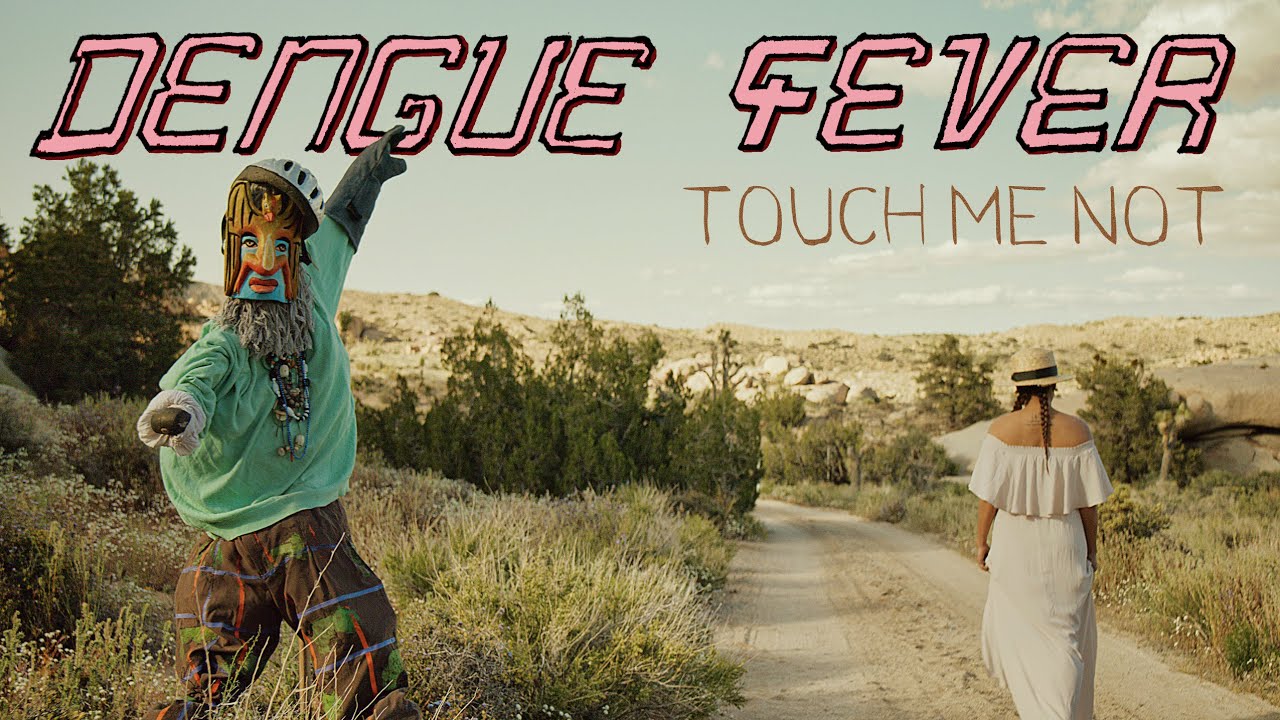 Dengue Fever   Touch Me Not Official Music Video