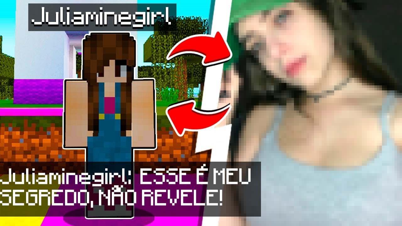 JULIA MINEGIRL NA VIDA REAL 