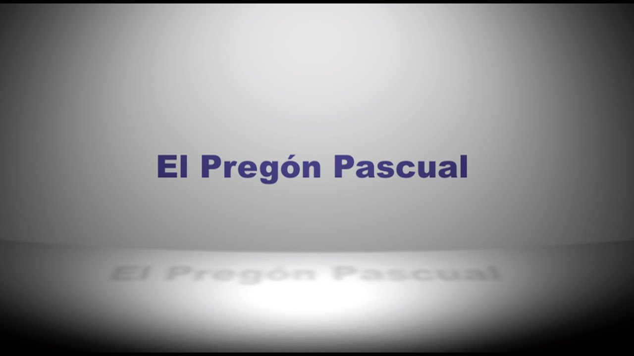 ⁣El Pregón Pascual