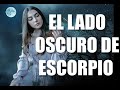 EL LADO OSCURO DEL SIGNO ESCORPIO | HORÓSCOPO 2021 ♏🔮