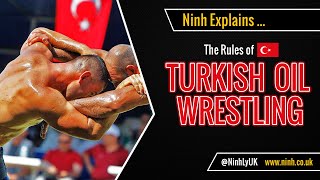 The Rules of Turkish Oil Wrestling - EXPLAINED!