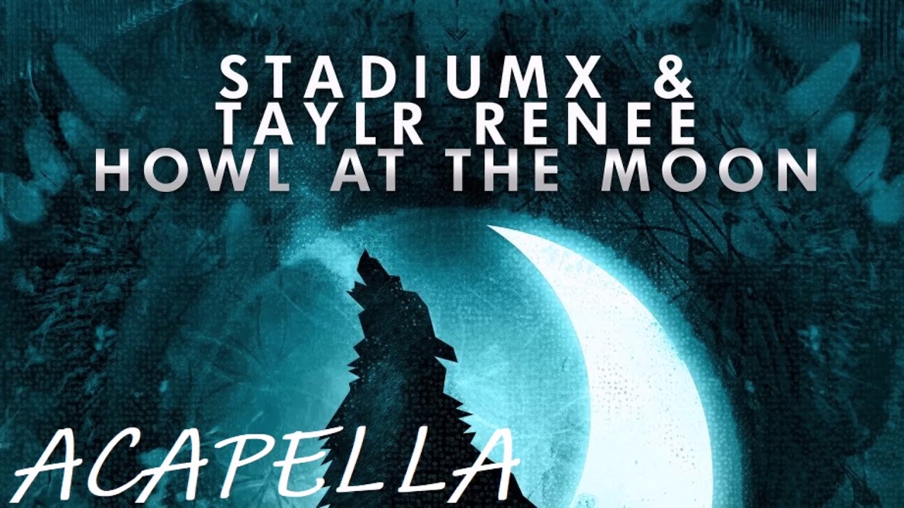 stadiumx-taylr-renee-howl-at-the-moon-acapella-youtube