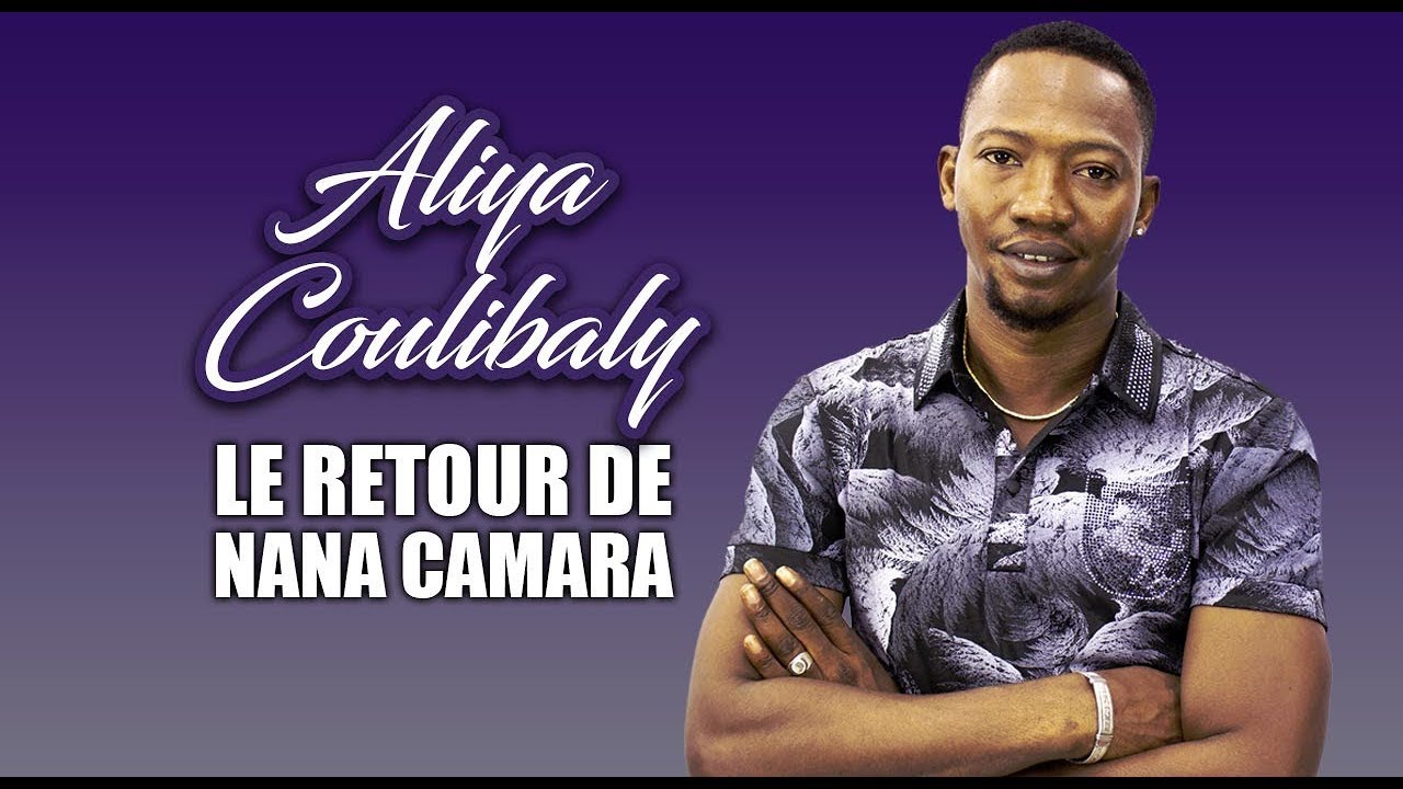 ALIYA COULIBALY - LE RETOUR DE NANA CAMARA (2019)