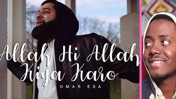 Omar Esa - Allah Hi Allah Kiya Karo (Official Video) | Vocals Only - @AbdimalikReacts