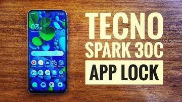 TECNO SPARK 30C APP LOCK
