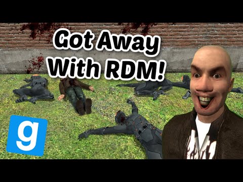 How To Get Away With RDM In Gmod RP