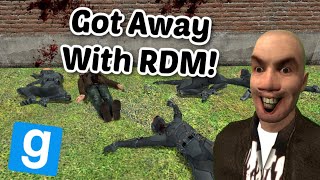 How To Get Away With RDM In Gmod RP