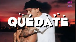 Download Lagu Beéle - Quédate (Letra) MP3