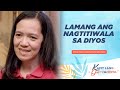 Lamang ang Nagtitiwala sa Diyos | The 700 Club Asia Testimonies