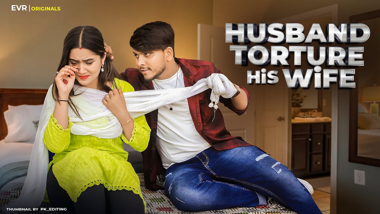 Husband Torture His Wife Husband vs Wife