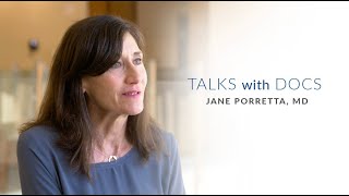 Jane Porretta, MD | Talks with Docs