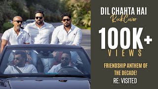 Miniatura de vídeo de "Dil Chahta Hai - Revisited | Rock Cover Song | Dhunkee | Dubai"