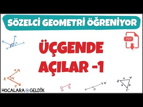 Üçgende Açılar -1 I Sözelci Geometri Öğreniyor