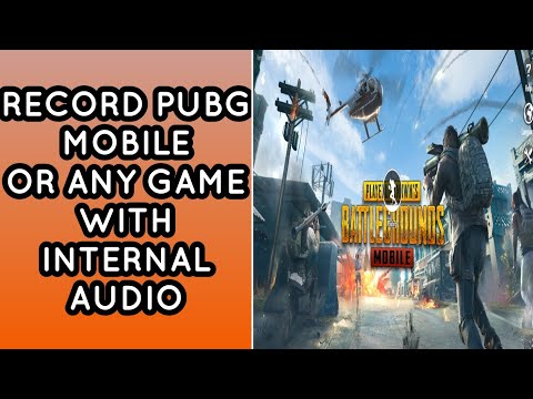 RECORD PUBG ON ANDROID WITH INTERNAL AUDIO