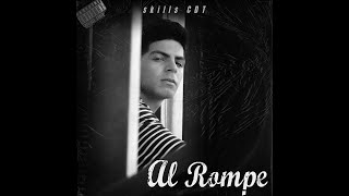 Al Rompe - SkillsCDT (Video Oficial)🔥🔥