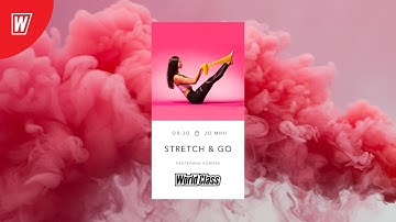 STRETCH & GO с Екатериной Ковпак | 28 августа 2020 | Онлайн-тренировки World Class