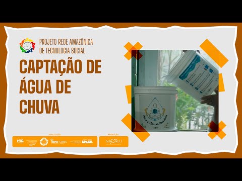 🎦Captação de Água de Chuva ☔: Acesso à água e preservação dos recursos hídricos para comunidades