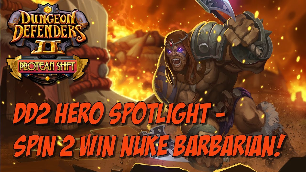 Dd2 Hero Spotlight Spin 2 Win Nuke Barbarian Youtube