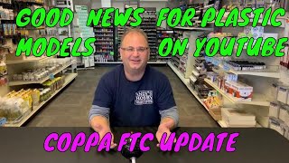 Plastic modeling is safe again on Youtube .COPPA  & FTC clarity and good news