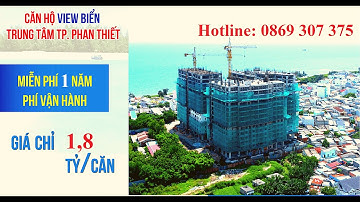 Chung cư Phú Thịnh Phan Thiết ngay biển Đồi Dương đường Lê Lợi tiến độ tầng 18