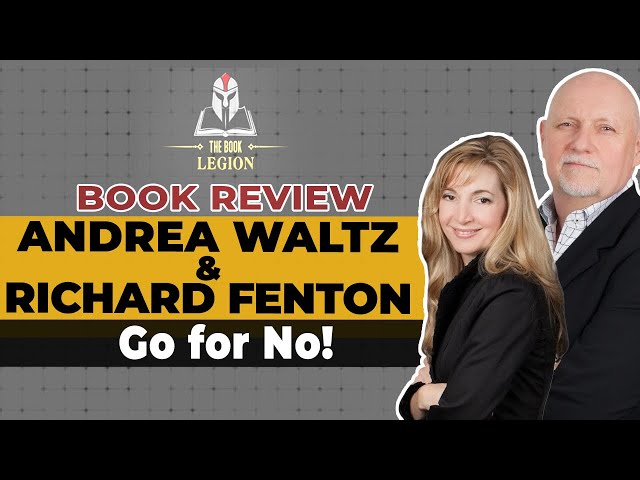 Go for No! by Richard Fenton & Andrea Waltz 