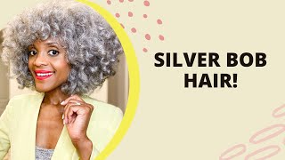 Silver Bob Hair!