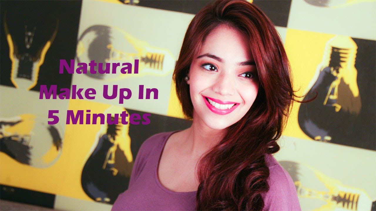 Natural Make Up In 5 Minutes Hindi YouTube