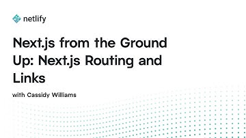 Next.js from the Ground Up: Next.js Routing and Links