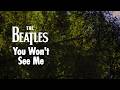 The Beatles - You Won’t See Me - 2026 Mix (Visualiser)
