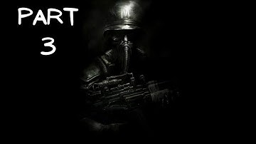 Metro 2033 Redux Gameplay Part 3 - Lost Tunnels  - 720P 60FPS - No Commentry