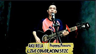 happy asmara AKU RELA live cover accoustic| viin official
