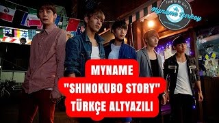 MYNAME \SHINOKUBO STORY\ Movie / Film Part 1 (Türkçe Altyazılı)