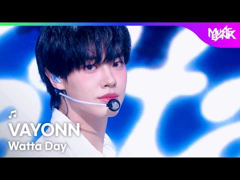 [HOT DEBUT] VAYONN ベイオン 베이온 - Watta Day [Music Bank] | KBS WORLD TV 260710