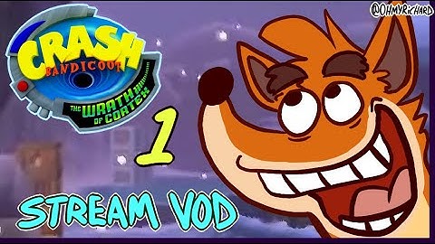 🥭 Crash Bandicoot: Wrath of Cortex (VOD 1) 🎮 [2020-03-03]