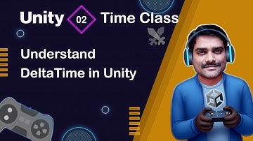 Understand Delta Time in Games - Unity Scripting API Time Tutorial 02 🚀