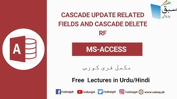 Cascade Update Related Fields and Cascade delete RF, Computer Science Lecture | Sabaq.pk