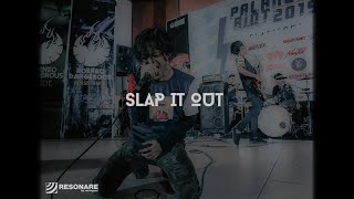 SLAP IT OUT - VOICES [AT PALANGKA RAYA 2019]